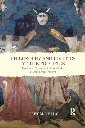 Kelly | Philosophy and Politics at the Precipice | Buch | 978-0-367-73584-5 | sack.de