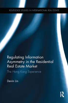 Lin |  Regulating Information Asymmetry in the Residential Real Estate Market | Buch |  Sack Fachmedien