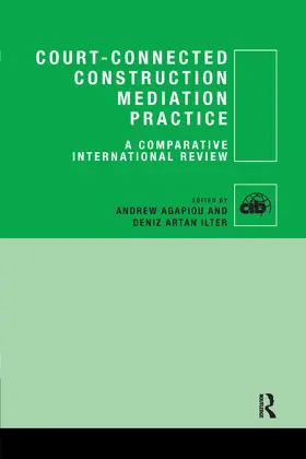 Agapiou / Ilter |  Court-Connected Construction Mediation Practice | Buch |  Sack Fachmedien