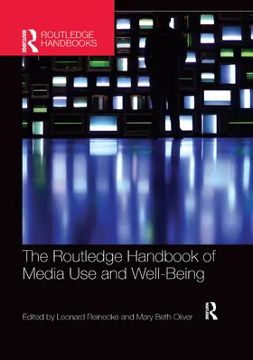 Oliver / Reinecke |  The Routledge Handbook of Media Use and Well-Being | Buch |  Sack Fachmedien