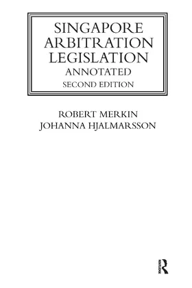 Hjalmarsson / Merkin | Singapore Arbitration Legislation | Buch | 978-0-367-73735-1 | sack.de