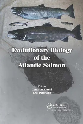 Petersson / Vladic | Evolutionary Biology of the Atlantic Salmon | Buch | 978-0-367-73802-0 | sack.de