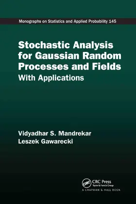 Mandrekar / Gawarecki |  Stochastic Analysis for Gaussian Random Processes and Fields | Buch |  Sack Fachmedien