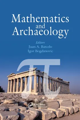 Barcelo / Bogdanovic |  Mathematics and Archaeology | Buch |  Sack Fachmedien