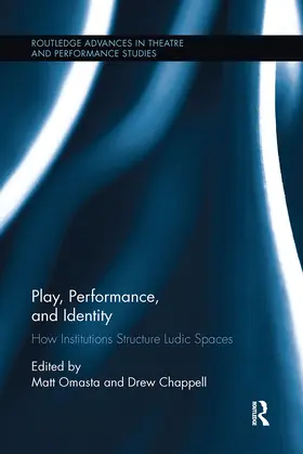 Omasta / Chappell |  Play, Performance, and Identity | Buch |  Sack Fachmedien