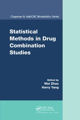 Zhao / Yang | Statistical Methods in Drug Combination Studies | Buch | 978-0-367-73862-4 | sack.de