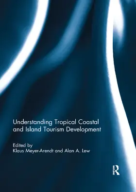 Meyer-Arendt / Lew |  Understanding Tropical Coastal and Island Tourism Development | Buch |  Sack Fachmedien