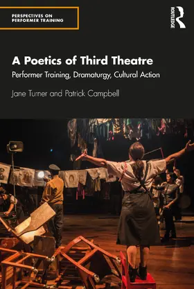 Turner / Campbell |  A Poetics of Third Theatre | Buch |  Sack Fachmedien
