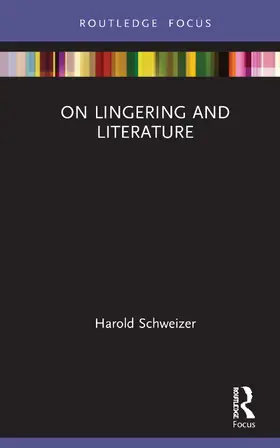 Schweizer |  On Lingering and Literature | Buch |  Sack Fachmedien