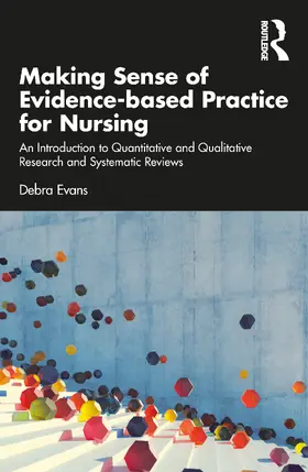 Evans |  Making Sense of Evidence-based Practice for Nursing | Buch |  Sack Fachmedien
