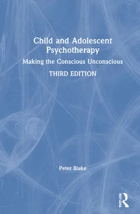 Blake |  Child and Adolescent Psychotherapy | Buch |  Sack Fachmedien