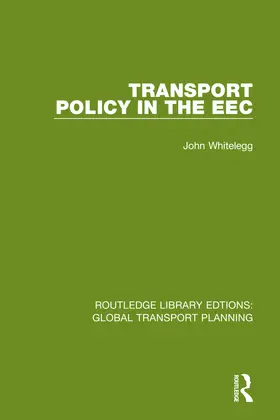 Whitelegg |  Transport Policy in the EEC | Buch |  Sack Fachmedien