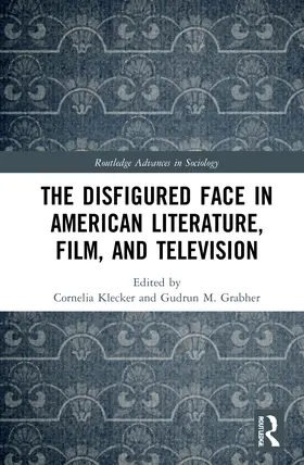 Klecker / Grabher |  The Disfigured Face in American Literature, Film, and Television | Buch |  Sack Fachmedien