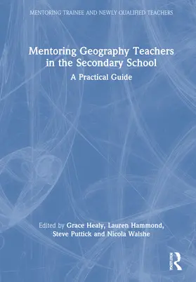 Healy / Hammond / Puttick |  Mentoring Geography Teachers in the Secondary School | Buch |  Sack Fachmedien