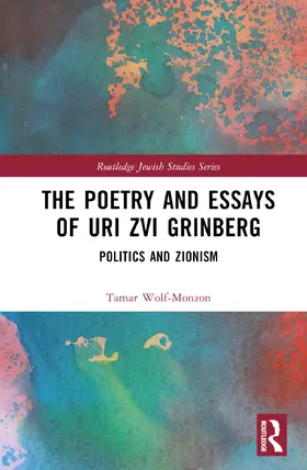 Wolf-Monzon |  The Poetry and Essays of Uri Zvi Grinberg | Buch |  Sack Fachmedien