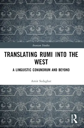 Sedaghat | Translating Rumi into the West | Buch | 978-0-367-74453-3 | sack.de