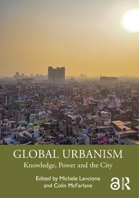 Lancione / McFarlane |  Global Urbanism | Buch |  Sack Fachmedien