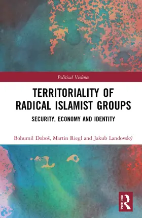 Doboš / Riegl / Landovský |  Territoriality of Radical Islamist Groups | Buch |  Sack Fachmedien