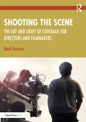 Rosman |  Shooting the Scene | Buch |  Sack Fachmedien