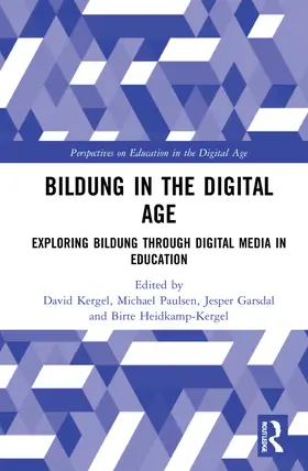 Kergel / Paulsen / Garsdal |  Bildung in the Digital Age | Buch |  Sack Fachmedien