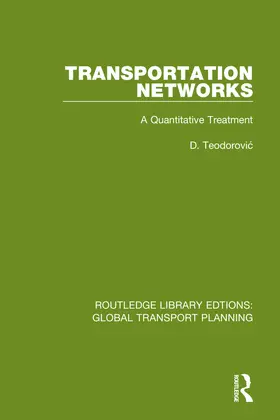 Teodorovi¿ / Teodorovic |  Transportation Networks | Buch |  Sack Fachmedien