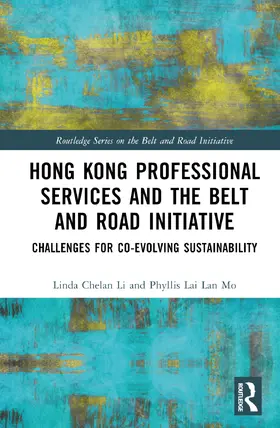 Li / Mo |  Hong Kong Professional Services and the Belt and Road Initiative | Buch |  Sack Fachmedien