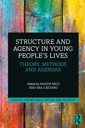 Nico / Caetano |  Structure and Agency in Young People's Lives | Buch |  Sack Fachmedien