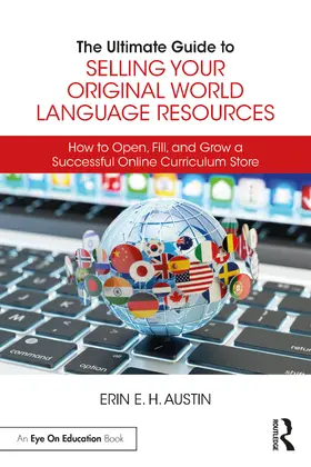 Austin | The Ultimate Guide to Selling Your Original World Language Resources | Buch | 978-0-367-74829-6 | sack.de