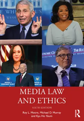 Moore / Murray / Youm | Media Law and Ethics | Buch | 978-0-367-74856-2 | www2.sack.de