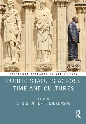 Dickenson |  Public Statues Across Time and Cultures | Buch |  Sack Fachmedien