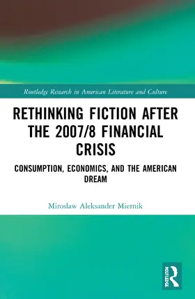 Miernik |  Rethinking Fiction after the 2007/8 Financial Crisis | Buch |  Sack Fachmedien