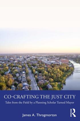 Throgmorton |  Co-Crafting the Just City | Buch |  Sack Fachmedien
