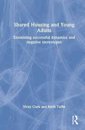 Clark / Tuffin |  House Sharing and Young Adults | Buch |  Sack Fachmedien