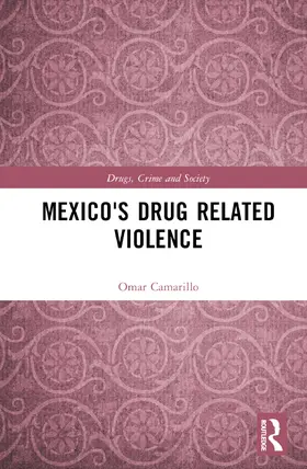 Camarillo |  Mexico's Drug-Related Violence | Buch |  Sack Fachmedien