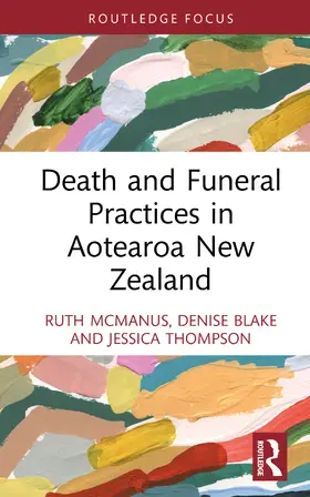 McManus / Blake / Thompson |  Death and Funeral Practices in Aotearoa New Zealand | Buch |  Sack Fachmedien