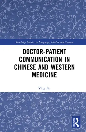 Jin |  Doctor-patient Communication in Chinese and Western Medicine | Buch |  Sack Fachmedien