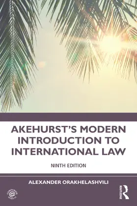 Orakhelashvili |  Akehurst's Modern Introduction to International Law | Buch |  Sack Fachmedien
