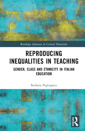 Pigliapoco |  Reproducing Inequalities in Teaching | Buch |  Sack Fachmedien