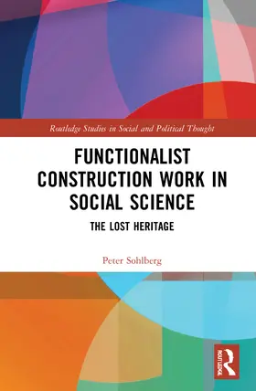 Sohlberg |  Functionalist Construction Work in Social Science | Buch |  Sack Fachmedien