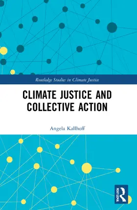 Kallhoff |  Climate Justice and Collective Action | Buch |  Sack Fachmedien