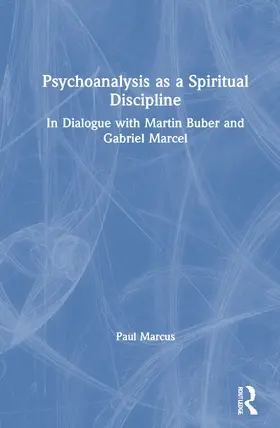 Marcus |  Psychoanalysis as a Spiritual Discipline | Buch |  Sack Fachmedien