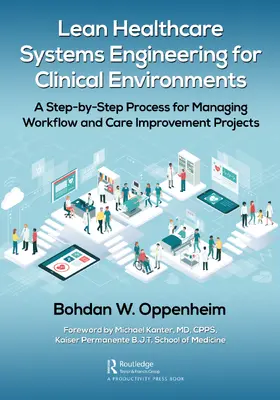 Oppenheim |  Lean Healthcare Systems Engineering for Clinical Environments | Buch |  Sack Fachmedien