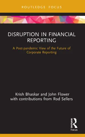 Bhaskar / Flower |  Disruption in Financial Reporting | Buch |  Sack Fachmedien