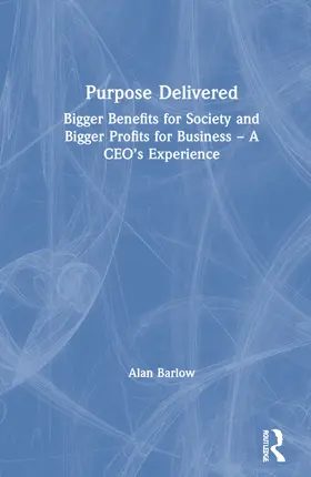 Barlow |  Purpose Delivered | Buch |  Sack Fachmedien