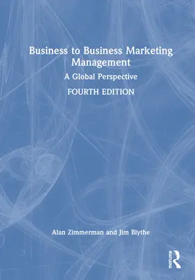 Zimmerman / Blythe |  Business to Business Marketing Management | Buch |  Sack Fachmedien