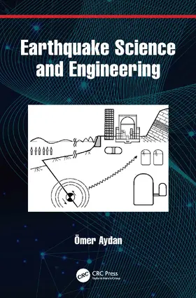 Aydan | Earthquake Science and Engineering | Buch | 978-0-367-75877-6 | sack.de