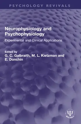 Galbraith / Kietzman / Donchin |  Neurophysiology and Psychophysiology | Buch |  Sack Fachmedien