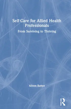 Battye |  Self-Care for Allied Health Professionals | Buch |  Sack Fachmedien
