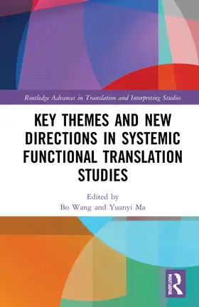 Wang / Ma |  Key Themes and New Directions in Systemic Functional Translation Studies | Buch |  Sack Fachmedien