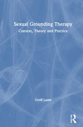 Lamb |  Sexual Grounding Therapy | Buch |  Sack Fachmedien